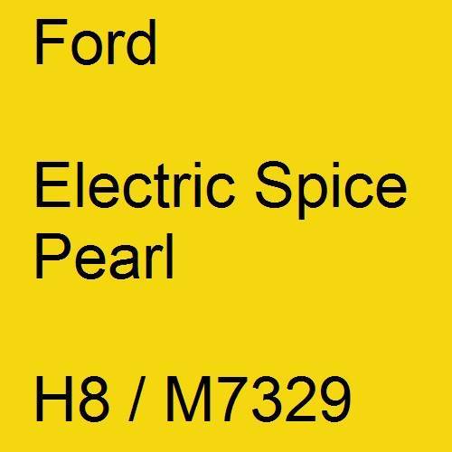 Ford, Electric Spice Pearl, H8 / M7329.